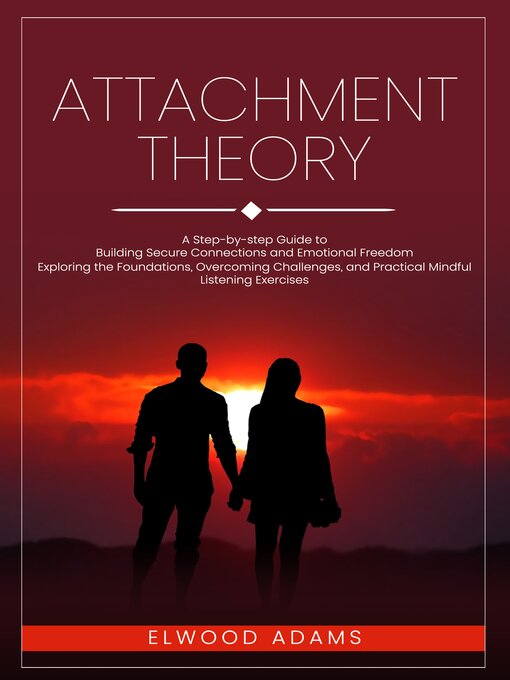 Title details for Attachment Theory by Elwood Adams - Wait list